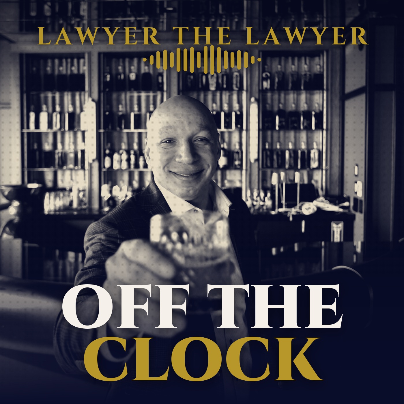 Lawyer The Lawyer | Off the Clock podcast cover art, showing Lawyer A. Twillie II raising a toast at a bar